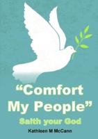 "Comfort My People": Saith your God