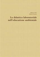 La Didattica Laboratoriale Nell'educazione Ambientale