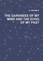 The Darkness of My Mind and the Echo of My Past