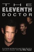 The Eleventh Doctor: a critical ramble through Matt Smith's tenure in Doctor Who