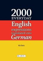 2000 Everyday English Expressions Translated Into German