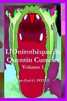 L'Onirotheque de Quentin Cumber, Volume 1