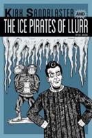 Kirk Sandblaster and the Ice Pirates of Llurr