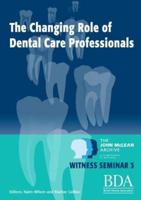 The Changing Role of Dental Care Professionals