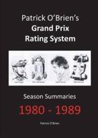 Patrick O'Brien's Grand Prix Rating System: Season Summaries 1980-1989