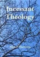 Incessant Theology