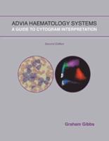 ADVIA Haematology Systems: A Guide to Cytogram Interpretation
