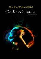 The Devils Game - Tail of a Witch Book2