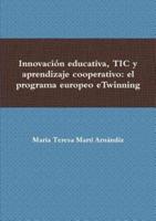 Innovación Educativa, TIC Y Aprendizaje Cooperativo