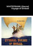 WHITEFRANK: Eternal Voyage of Sinbad