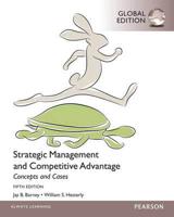 Strategic Management and Competitive Advantage: Concept and Cases With MyManagementLab, Global Edition