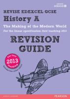 Revise Edexcel GCSE History A. The Making of the Modern World