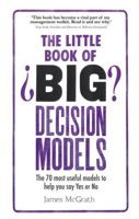 The Little Book of Big Decision Models