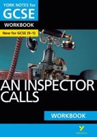 An Inspector Calls: York Notes for GCSE Workbook the Ideal Way to Catch Up, Test Your Knowledge and Feel Ready for and 2023 and 2024 Exams and Assessments