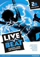 Live Beat. 2B Students' Book and Workbook
