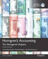 Horngren's Accounting: The Managerial Chapters With MyAccountingLab, Global Edition