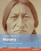 Edexcel GCSE (9-1) History. The American West, C1835-C1895