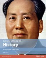 Edexcel GCSE (9-1) History. Mao's China, 1945-1976
