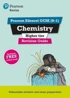 Revise Edexcel GCSE (9-1) Chemistry. Higher Revision Guide
