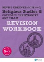 Revise Edexcel GCSE (9-1) Religious Studies B Catholic Christianity & Islam