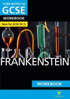 Frankenstein: York Notes for GCSE Workbook the Ideal Way to Catch Up, Test Your Knowledge and Feel Ready for and 2023 and 2024 Exams and Assessments