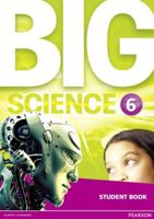 Big Science. 6 Student Book