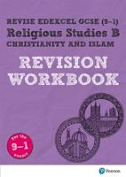 Revise Edexcel GCSE Religious Studies B Christianity & Islam