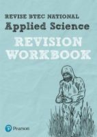 Revise BTEC National Applied Science. Revision Workbook
