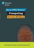 Revise BTEC National Computing. Revision Workbook