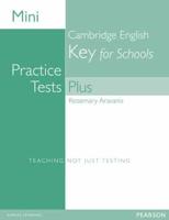 Mini Practice Tests Plus. Cambridge English Key for Schools