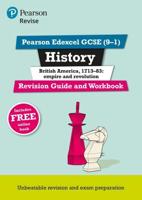 Revise Edexcel GCSE (9-1) History. British America, 1713-83: Empire and Revolution