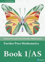 Edexcel AS and A Level Further Mathematics Core Pure Mathematics Book 1/AS Textbook