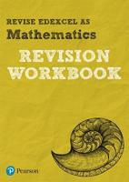 Revise Edexcel. AS Mathematics C1 C2 M1 S1 D1