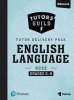 Tutors' Guild Edexcel GCSE (9-1) English Language Grades 5-9 Tutor Delivery Pack