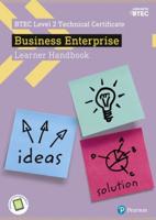BTEC Level 2 Certificate in Business Enterprise. Learner Handbook