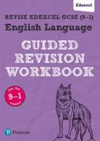 English Language Edexcel GCSE (9-1). Guided Revision Workbook
