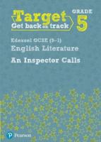 Target Grade 5 An Inspector Calls Edexcel GCSE (9-1) Eng Lit Workbook