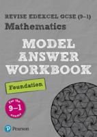 Revise Edexcel GCSE (9-1) Mathematics. Model Answer Workbook, Foundation