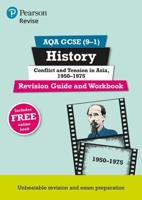 Pearson REVISE AQA GCSE (9-1) History Conflict and Tension in Asia, 1950-1975 Revision Guide and Workbook: For 2024 and 2025 Assessments and Exams - Incl. Free Online Edition (REVISE AQA GCSE History 2016)