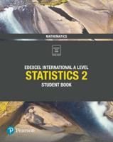 Edexcel International A Level Mathematics Statistics 2. Student Book