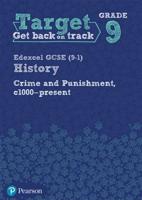 Target Grade 9 Edexcel GCSE (9-1) History Crime and Punishment in Britain, C1000- Present Workbook