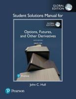 Student Solutions Manual for Options, Futures, and Other Derivatives, John C. Hull, Ninth Edition