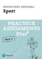 Pearson REVISE BTEC National Sport Practice Assessments Plus U2 - 2023 and 2024 Exams and Assessments