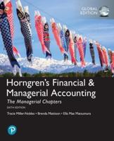 Horngren's Financial & Managerial Accounting. The Managerial Chapters and the Financial Chapters