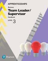 Apprenticeship Team Leader/supervisor. Level 3 Handbook + ActiveBook