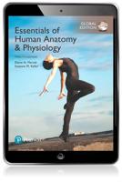 Essentials of Human Anatomy & Physiology, Global Edition Pearson eText