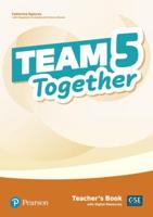 Team Together. 5 Teacher's Book