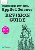 Revise BTEC National Applied Science Revision Guide (Second Edition)