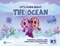 Let's Learn About the Earth (AE) - 1st Edition (2020) - Personal, Social & Emotional Development Project Book - Level 1 (The Ocean)