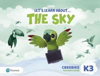 Let's Learn About the Earth (AE) - 1st Edition (2020) - CBeebies Teacher's Guide - Level 3 (The Sky)